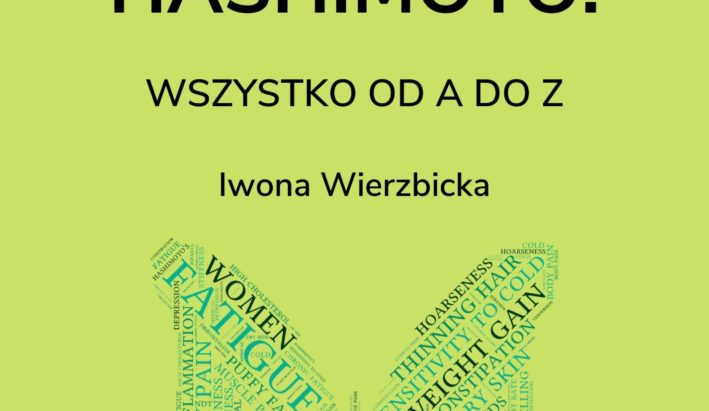 Pokonaj Hashimoto. Wszystko od A do Z